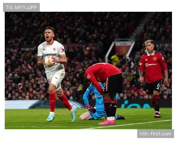 塞维利亚激战鏖兵，精彩表现引爆全场